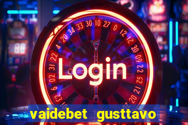 vaidebet gusttavo lima baixar